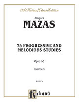 75 Progressive and Melodious Studies, Op. 36 [Violin]