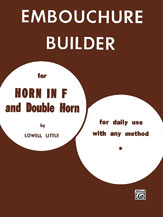 The Embouchure Builder [French Horn] Book