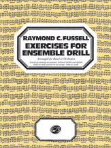 Exercises for Ensemble Drill - Arranged for Band or Orchestra