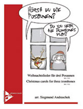 Do You Hear The Trombones Play by - Andraschek Siegmund - for Trombone Trio