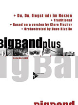 Du Du Liegst Mir Im Herzen by Traditional - Rivello Dave - for Jazz Ensemble