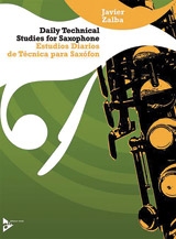 Daily Technical Studies For Saxophone by Zalba Javier for Saxophone Method