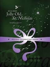 Jolly Old St Nicholas by - Perconti Bill - for Saxophone Quartet S