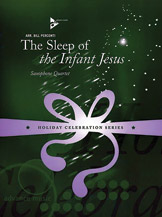 The Sleep of the Infant Jesus [4 Saxophones SATBar] by - Perconti Bill - for Conductor Score and Parts