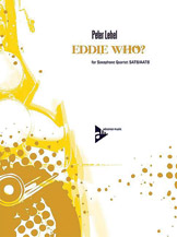 Eddie Who by Lehel Peter for Saxophone Quartet
