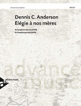Elegie a Nos Meres - Sax Quartet SATB