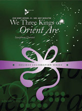 We Three Kings Of Orient Are by Hopkins John Henry - Middleton Andy - for Saxophone Quintet