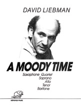 A Moody Time [4 Saxophones SATBar] by Liebman David for Conductor Score and Parts
