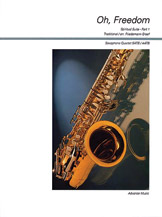 Spiritual Suite Part 1: Oh Freedom [4 Saxophones SATBar/AATBar] by - Graef Friedemann - for Conductor Score and Parts