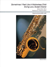 Spiritual Suite Part 4: Sometimes I Feel Like a Motherless Child / Swing Low Sweet Chariot [4 Saxo by - Graef Friedemann - for Conductor Score and Parts