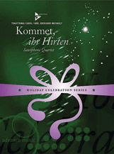 Kommet ihr Hirten [4 Saxophones AATBar] by - Eberhard Michaely - for Conductor Score and Parts