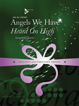 Angels We Have Heard On High by - Perconti Bill - for Saxophone Quartet S