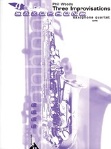 3 Improvisations For Sax Quartet by Woods Phil for Saxophone Quartet