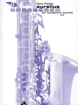 Aurelius [4 Saxophones SATBar] by Fischer Clare for Conductor Score and Parts