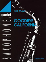 Goodbye California [4 Saxophones SATBar] by Mays Bill for Conductor Score and Parts
