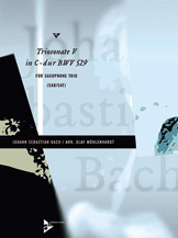Triosonate #5 In C-dur Bwv529 by Bach Johann Sebastian - Muhlenhardt Olaf - for Saxophone Trio