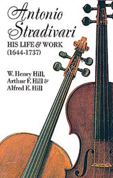 Antonio Stradivari His Life & Work