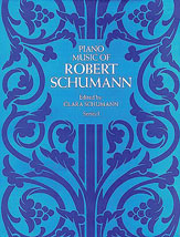Piano Music of Robert Schumann, Series 1 [Piano] piano