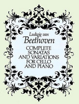 Beethoven Complete Sonatas and Variations for Cello and Piano Cello