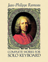 Complete Works For Solo Keyboard by Rameau Jean-Philippe for Harpsichord