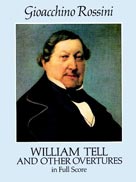 Rossini William Tell and Other Overtures [Full Score] Orchestra