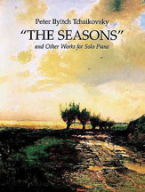 The Seasons and Other Works for Solo Piano [Piano]