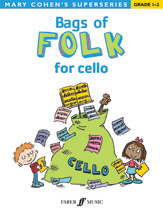Faber Cohen                  Bags Of Folk For Cello Grades 1 & 2