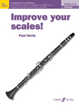 Faber Harris P               Improve Your Scales Grades 4-5 New Edition - Clarinet