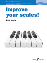 Improve your scales! Piano Grade 1 [Piano]