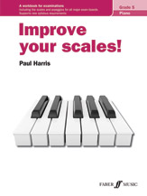 Improve Your Scales! Piano, Grade 5 [Piano]