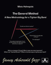 The General Method - A New Methodology for a Tighter Big Band by Holmquist Mats for Book