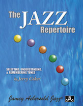 Jazz Repertoire Selecting Understanding and Remembering Tunes