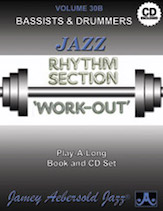 Jazz Rhythm Section Work Out Bassists & Drummers Aebersold Play Along Volume 30B