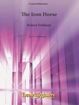 The Iron Horse [1+1.2.2.2: 2.2.3.1: Timp.Perc(2): Str(9.8.7.6.5)]