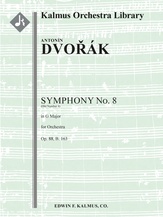 Symphony No. 8 in G, Op. 88/B. 163 [Symphony No. 4 in G, Op. 88 - obsolete numbering] [2(2nd dPicc).