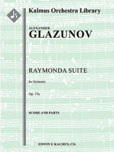 Raymonda Suite, Op. 57a [2+Picc(dFl3).2(2dEH).3.2: 4.3.3.1: Timp.Perc(4-6): Hp.Clst: Str (9-8-7-6-5