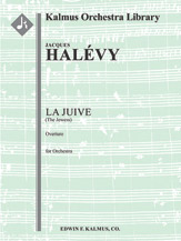 La Juive: Overture [2+1(Picc).2.2.2: 4.4.3.1(Ophcld): Timp.Perc(3): Str (9.8.7.6.5 in set)]