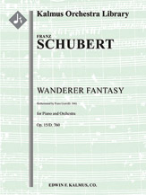 Wanderer Fantasy, Op. 15/D. 760 (Wanderer-Fantasie) [orchestrated by Liszt, G. 366] [2.2.2.2: 2.2.3.