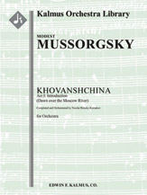 Khovanshchina, Act I: Introduction (Dawn over the Moscow River) [2.2.2.2: 4.0.0.0: Timp.Perc(1): Hp: