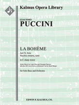 Boheme, La: Act IV, Aria: Vecchia zimarra, senti (bass) [2.2.2.2: 2.0.0.0: Timp: Hp: Str (4.4.3.3.3