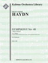 Symphony No. 48 in C 'Maria Theresa' [Hob. I:48] [0.2.0.0: 2.2.0.0: Timp: Str (4.4.3.3.3 in set)]