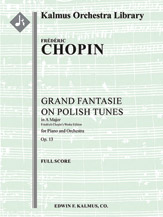Grand Fantasie on Polish Tunes in A, Op. 13/ CT 41 [2.2.2.2: 2.2.0.0: Timp: Str (9.8.7.6.5 in set):