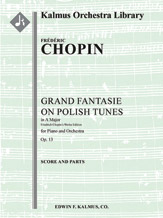 Grand Fantasie on Polish Tunes in A, Op. 13/ CT 41 [2.2.2.2: 2.2.0.0: Timp: Str (9.8.7.6.5 in set):