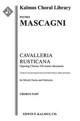 Cavalleria Rusticana, No. 1: Opening Chorus: Gli aranci olezzanoa [2+2(Piccs).2.2.2: 4.2.3.1: Timp.P