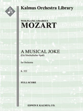 Musical Joke, A, K. 522 (Ein Musikalischer Spass) [0.0.0.0: 2.0.0.0: Str (4.4.3.3.3 in set)]