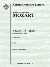 Musical Joke, A, K. 522 (Ein Musikalischer Spass) [0.0.0.0: 2.0.0.0: Str (4.4.3.3.3 in set)]
