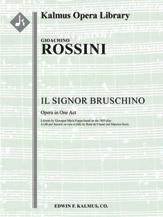 Il Signor Bruschino (complete opera) [1.2+EH.2.1: 2.0.0.0: Str (4.4.3.3.3 in set): Vocal soli (8 rol