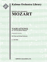 Variations on "Ah vous dirai-je Maman," K. 265/300e [SoloFl: String Orchestra (8.8.5.5.5 in set)]