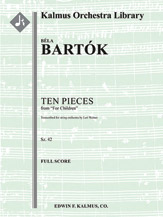For Children, Sz. 42: Ten Pieces [String Orchestra, Ensemble Works]