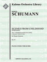 Scenes from Childhood, Op. 15 (Kinderszenen): Nos. 7 (Traumerei) and 8 (Am Camin) [1.1.2.1: 2.0+2(Cr